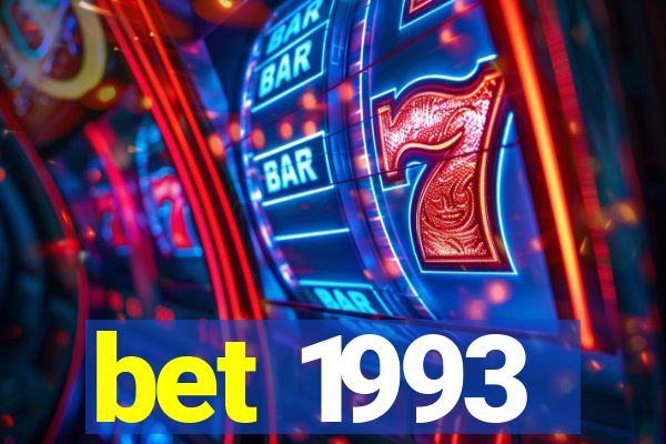 bet 1993